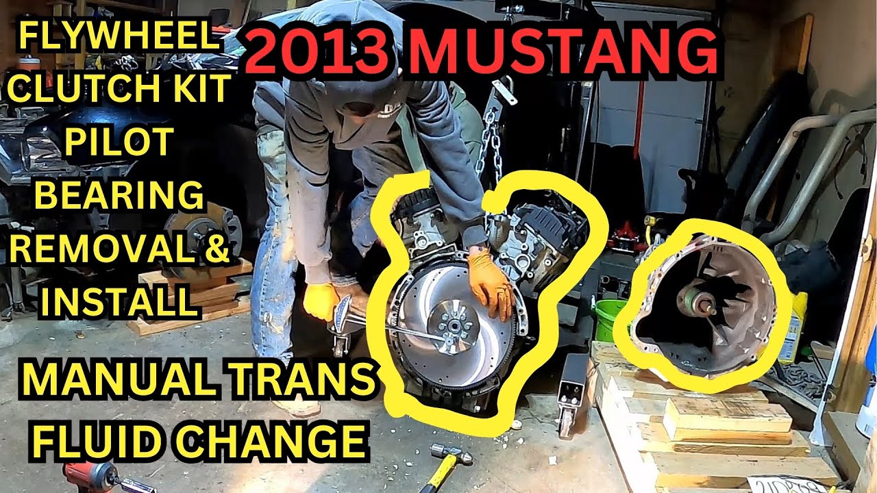 2013 MUSTANG INSTALLING CLUTCH, PILOT BEARING, FLYWHEEL & SERVICING MANUAL TRANSMISSION