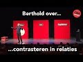 Berthold Gunster over... contrasteren in relaties - Omdenken