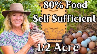How We Produce 80% of Our Food on 1/2 Acre Homestead
