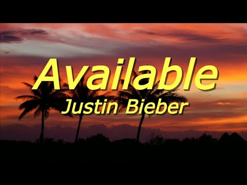 justin-bieber---available-(lyrics)