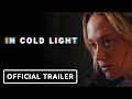 In Cold Light Official Trailer 2026 Helen Hunt Maika Monroe Troy Kotsur