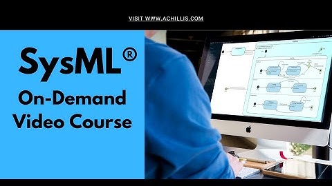 The Systems Modeling Language (SysML®) on-demand video course