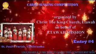 Carol Singing Competition - St. Paul's Parish, Chhibramau. ENTRY # 4