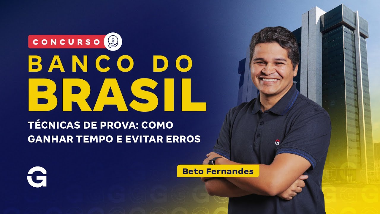 Concurso Banco do Brasil | Técnicas de Prova: Como Ganhar Tempo e Evitar Erros