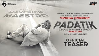 Padatik | Teaser | Mrinal Sen Biopic | Srijit Mukherji | Chanchal Chowdhury | Monami Ghosh |