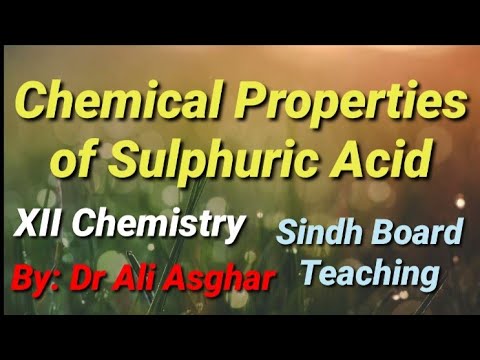 Chemical Properties of Sulphuric Acid XII Chemistry