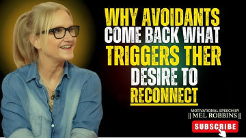 What Avoidants Secretly Consider Before Reconnecting | Mel Robbins Motivational Speech#motivation