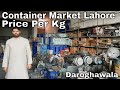 Container Market Daroghawala Lahore | Non Custom Products | Choor Bazaar | Best Videos and Products