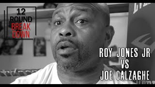 Roy Jones Jr. 12 Round Breakdown: Roy Jones Jr. Vs. Joe Calzaghe