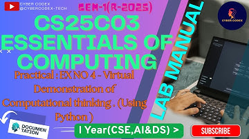 🔥 CS25C03 - EC Lab |EX 4 - Virtual Demonstration of Computational Thinking using Python |Cyber Codex