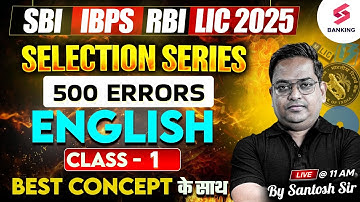 500 Error Detection Basic to High (Part-1) | Banking Exam Preparation 2025 | English by Santosh Ray