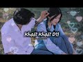 Enjoy Khali Khali Dil (Slowed + Reverb) – Heart Touching Lofi Version 💔