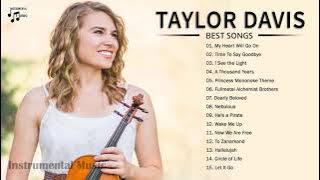 TAYLOR DAVIS Best Songs - Best Violin Most Popular 2021 - TAYLOR DAVIS Greatest Hits full Album