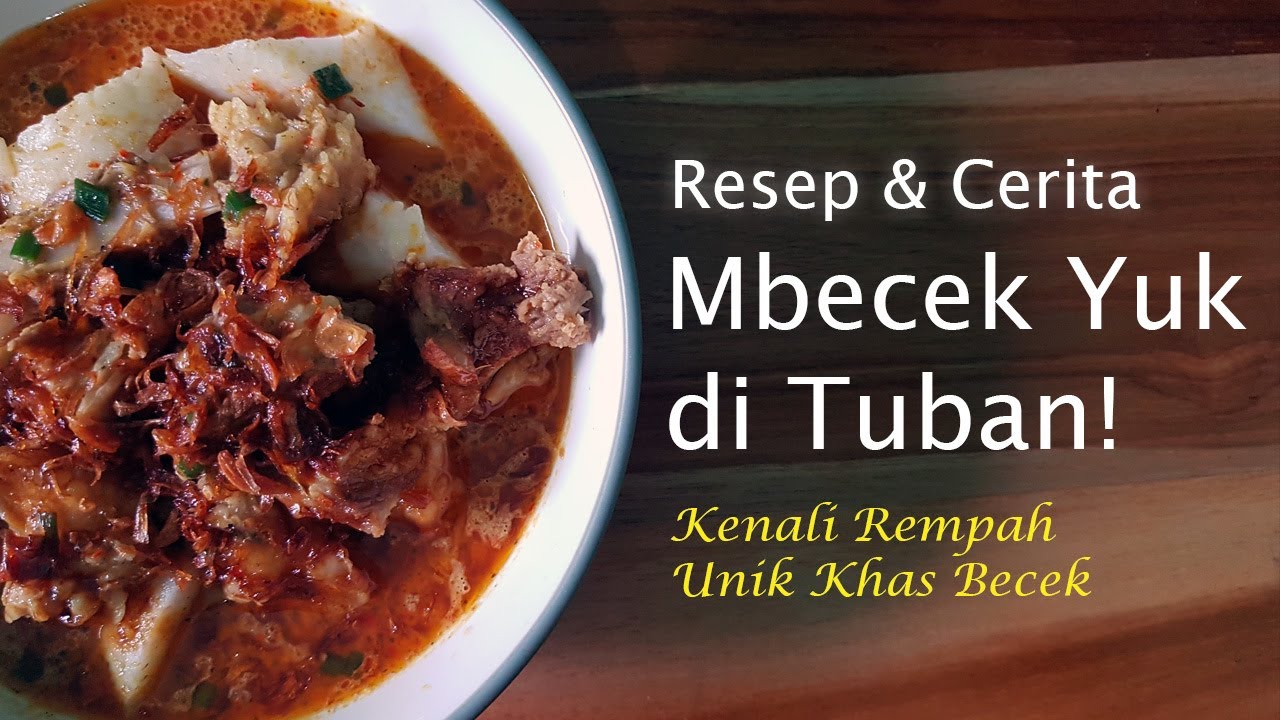 Mbecek Yuk di Tuban! Resep Asli Ndeso