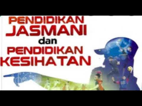 Apa Itu Pendidikan Jasmani & Kesihatan