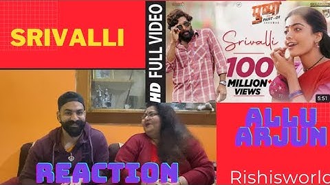 Reaction on | Srivalli ( Video ) | Pushpa | Allu Arjun Rashmika Mandanna | Javed Ali | DSP | Sukumar