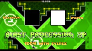 Blast Processing 2P 100% with Zyltex