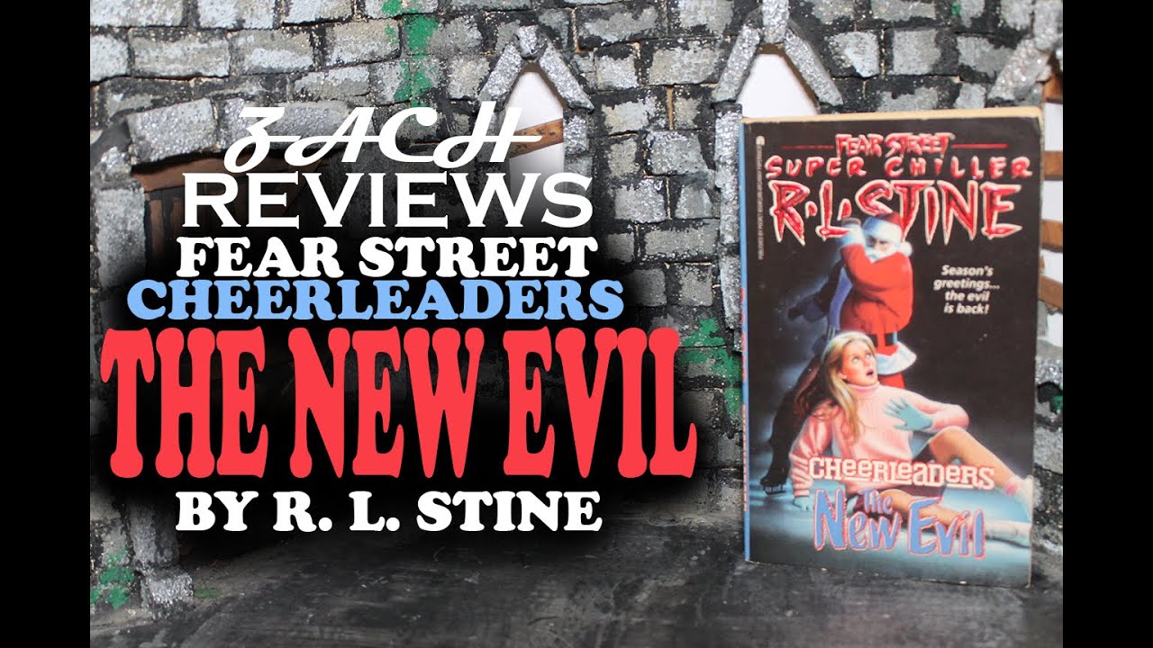 Zach Reviews Fear Street Cheerleaders: The New Evil by R. L. Stine