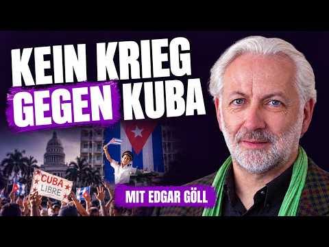 No War Against Cuba with Edgar Göll - 99 TO ONE - Ep. 705