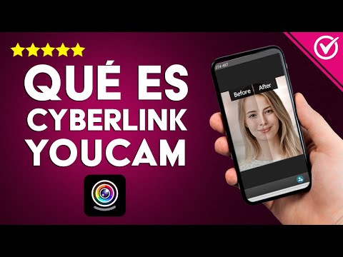 ¿Qué es y para qué Sirve CyberLink YouCam? La App de Edición de Imágenes