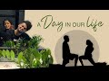A Day in our Life | Kukku & Deepa | Vlog: 030