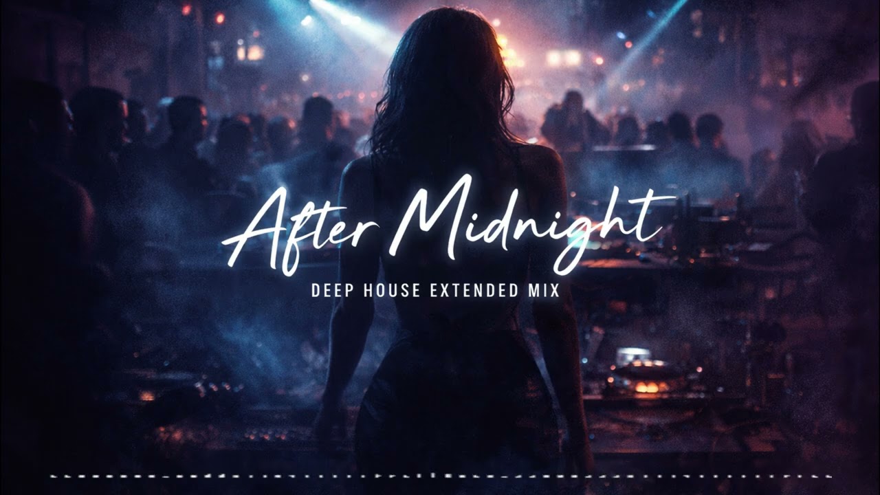 After Midnight 🌑 Dark Deep House | Hypnotic Vocal Extended Mix