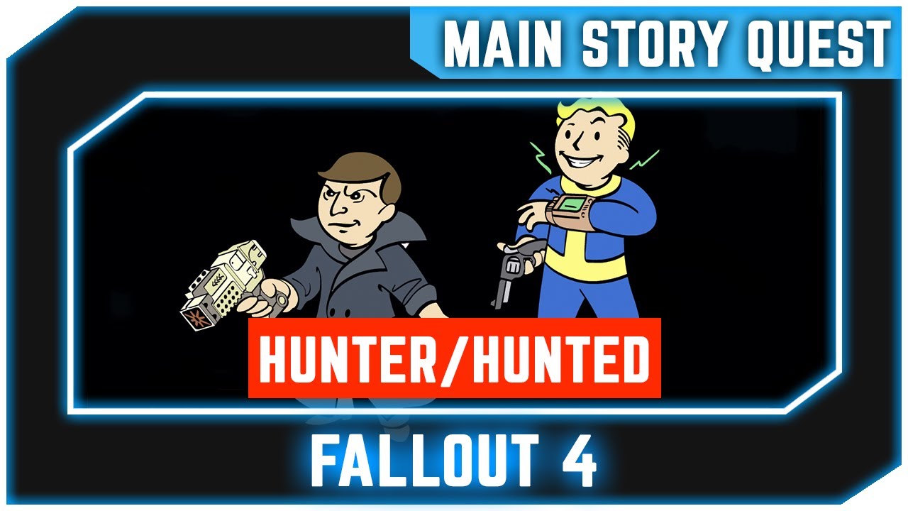 Fallout 4 Hunter Hunted Main Quest Survival Difficulty Youtube