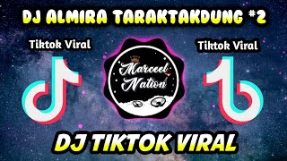 DJ ALMIRA TARAKTAKDUNG 30 DETIK