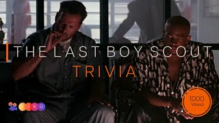 The Last Boy Scout - Trivia - Watcheiko