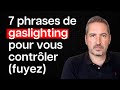 Gaslighting  7 phrases du pervers narcissique pour vous contrler fuyez