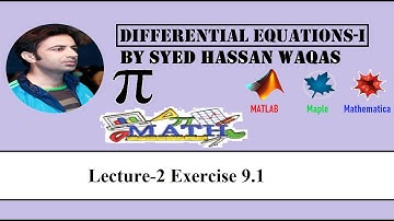 Lecture-2 Exercise 9.1|| Differential Equation-1|| By Syed Hassan Waqas