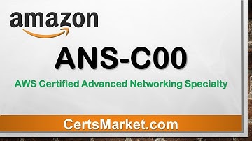 ANS-C00 Exam Amazon AWS Certified Advanced Networking Specialty New Question Revealed