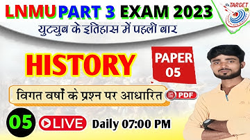 Lnmu Part 3 History Paper 5 VVI Questions 2023 | Ba Part 3 Exam 2023 | History Honours Paper 5 Guess