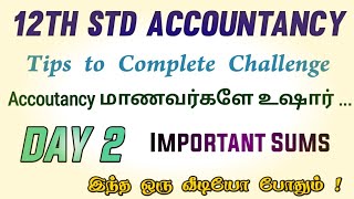 Day 2 challenge | 12th Accoutancy - Full analysis | Study plan with time | Aakkam sathis corner ...