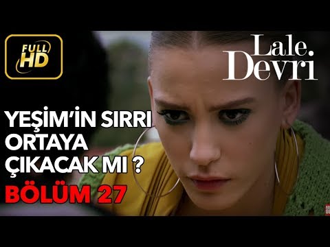 Lale Devri 27. Bölüm / Full HD (Tek Parça) - Yeşim'in Sırrı Ortaya Çıkacak mı ?