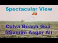 Spectacular view of colva beach goa india by samim asgor ali
