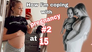 How I’m coping through my 2nd pregnancy at 15..