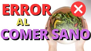 ⚠ ALERTA! COMER ASÍ PUEDE ENFERMARTE! 5 ERRORES al COMER SANO y CÓMO EVITARLOS