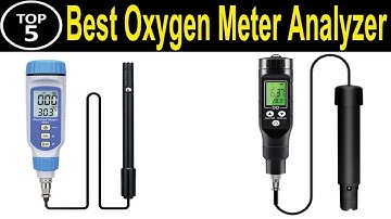 TOP 5 BEST Oxygen Meter Analyzer Review 2023