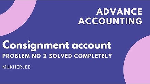Consignment account B. Com part 2 Mukherjee problem no 2. Complete solved