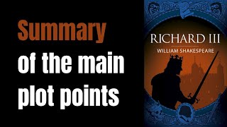 Richard III by William Shakespeare in 3 Minutes | Play Summary | The Page Turner
