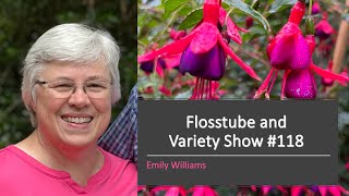 Flosstube and Variety Show #118