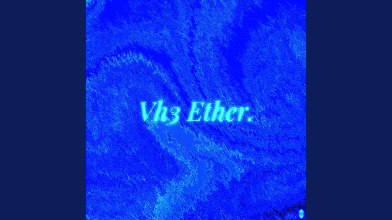 Watch Vh3 Ether on YouTube Watch Vh3 Ether on YouTube