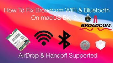 How to Fix Broadcom WiFi and Bluetooth on macOS Big Sur | Hackintosh | With AirDrop and Handoff