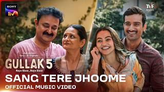 Sang Tere Jhoome | Official Music Video | Gullak S5 | Arabinda-Pratikhyaa, JUNO, Abhay J