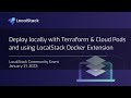 Community Event — Deploy locally with Terraform & Cloud Pods and using LocalStack Docker Extension
