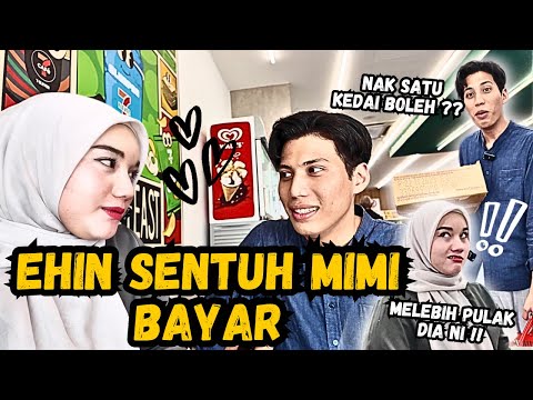 EHIN KIK1S MIMI ?! EHIN SENTUH MIMI BAYAR