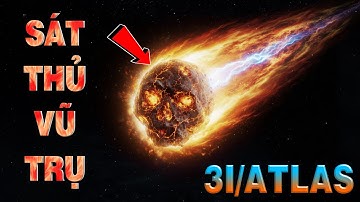 3I/ATLAS – Sao Chổi Liên Sao Khổng Lồ Sắp Lướt Qua Trái Đất | Top thú vị |