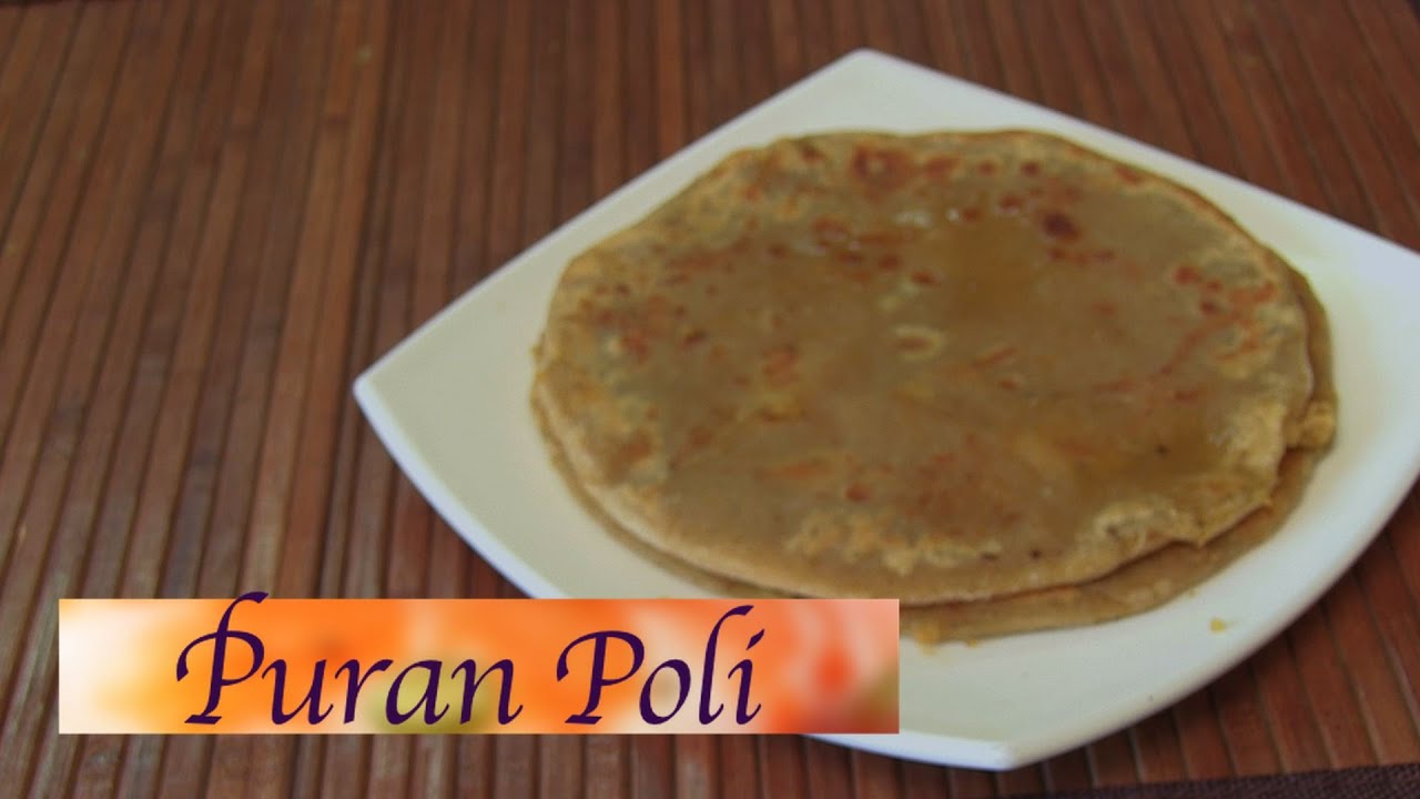 Puran Poli Recipe (Indian Sweet Flatbread) by Smita || India Food Network