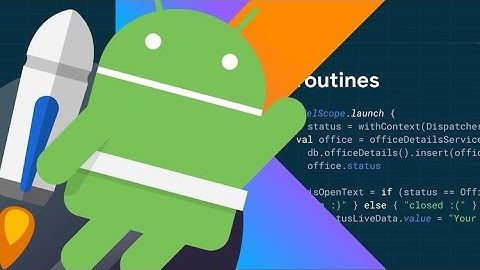 Nuevo Curso completo de Corrutinas y Flow con Android y Kotlin